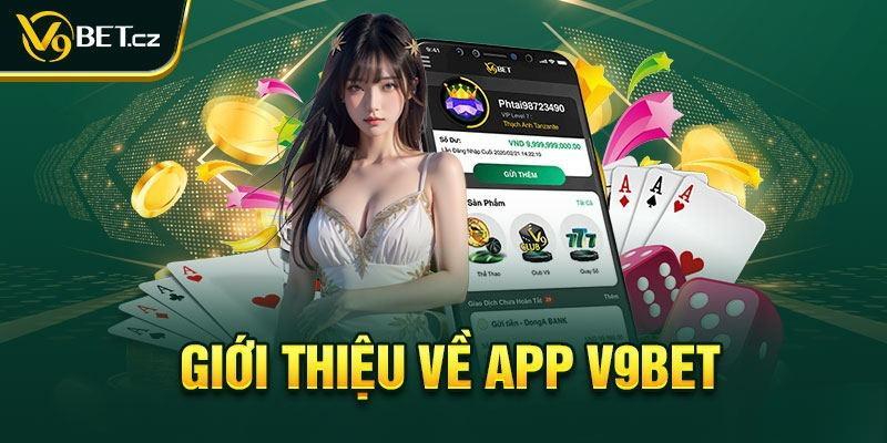 Giới thiệu về app V9bet 