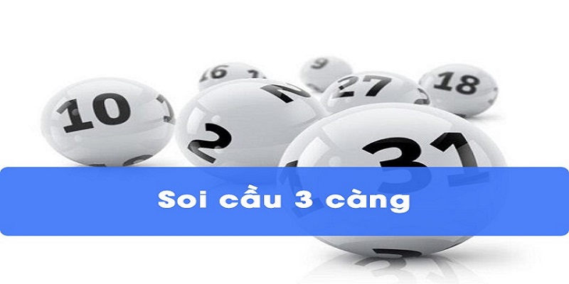 Dựa vào kinh nghiệm để soi cầu 3 càng